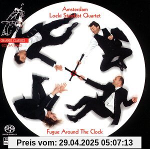 Fugue Around the Clock von Amsterdam Loeki Stardust Quartet