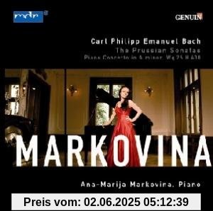 Carl Philipp Emanuel Bach: Die Preussischen Sonaten von Ana-Marija Markovina