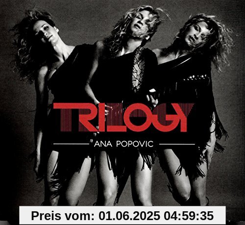 Trilogy Trilogy von Ana Popovic