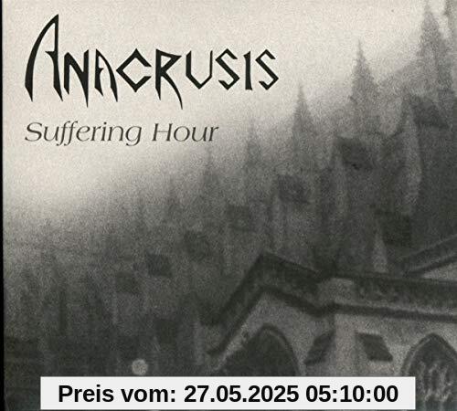 Suffering Hour Suffering Hour von Anacrusis