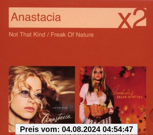 Not that kind / Freak of Nature von Anastacia