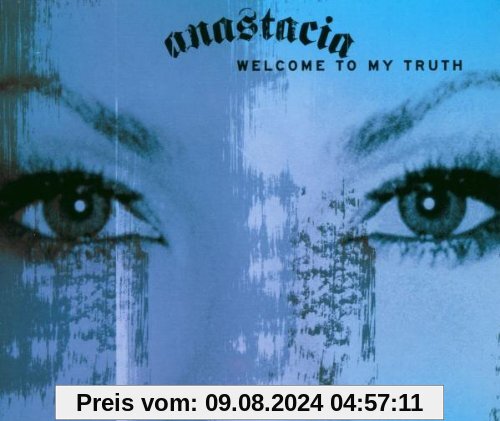 Welcome to My Truth von Anastacia