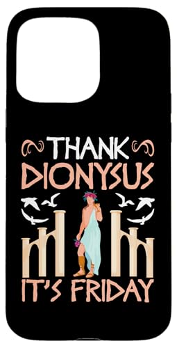 Griechische Mythologie: Danke Dionysus It's Friday Hülle für iPhone 15 Pro Max Griechische Mythologie: Danke Dionysus It's Friday Hülle für iPhone 15 Pro Max von Ancient Greece And Greek Gods Designs
