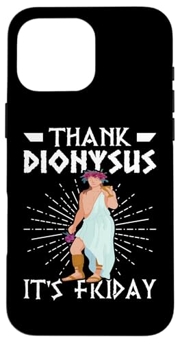 Griechische Mythologie: Danke Dionysus It's Friday Hülle für iPhone 16 Pro Max Griechische Mythologie: Danke Dionysus It's Friday Hülle für iPhone 16 Pro Max von Ancient Greece And Greek Gods Designs