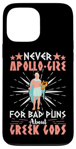 Griechische Mythologie: Entschuldigen Sie sich nie für schlechte Wortspiele Hülle für iPhone 13 Pro Max von Ancient Greece And Greek Gods Designs