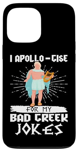 Griechische Mythologie: Ich entschuldige mich für meine schlechten griechischen Witze Hülle für iPhone 13 Pro Max von Ancient Greece And Greek Gods Designs