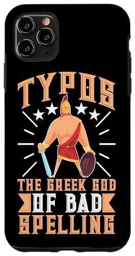 Griechische Mythologie: Tippfehler - Der griechische Gott der schlechten Rechtschreibung Hülle für iPhone 11 Pro Max Griechische Mythologie: Tippfehler - Der griechische Gott der schlechten Rechtschreibung Hülle für iPhone 11 Pro Max von Ancient Greece And Greek Gods Designs