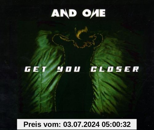 Get You Closer von And One