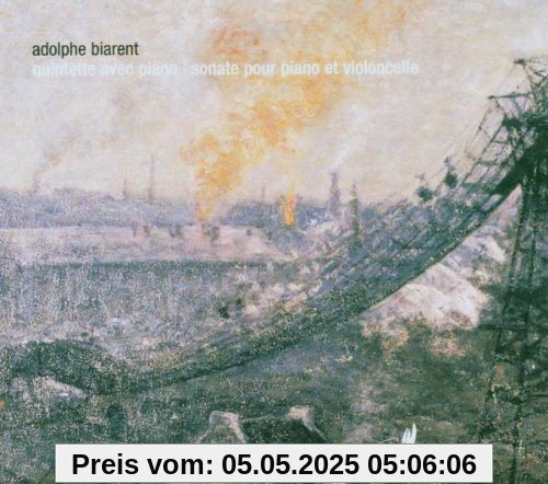 Adolphe Biarent: Quintett mit Klavier / Sonate für Klavier und Violoncello fis-Moll Adolphe Biarent: Quintett mit Klavier / Sonate für Klavier und Violoncello fis-Moll von Andersen