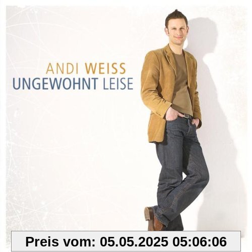 Ungewohnt Leise Ungewohnt Leise von Andi Weiss