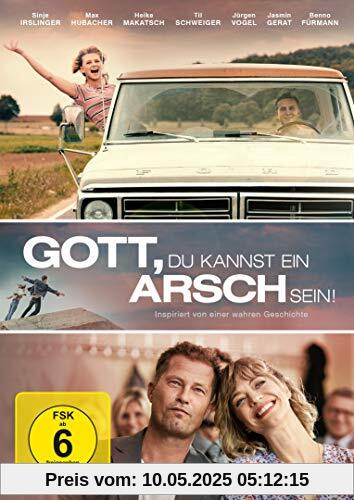 Gott, du kannst ein Arsch sein! von Andre Erkau