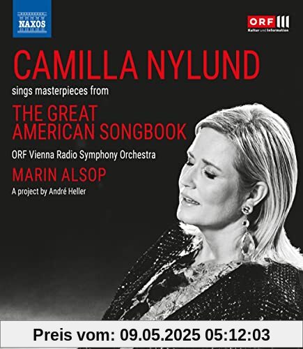Camilla Nylund - singt Meisterwerke aus The Great American Songbook [1Blu-Ray + 1CD] von André Heller