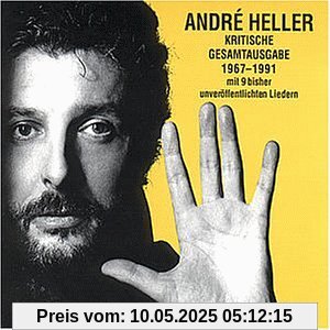 Kritische Gesamtausgabe 1967-1991 von André Heller