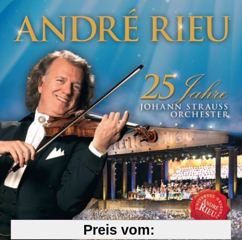 25 Jahre Johann Strauss Orchester von Andre Rieu