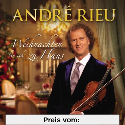 Weihnachten Bin Ich zu Haus von Andre Rieu