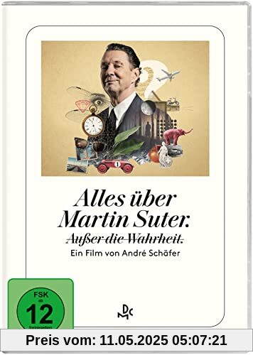 Alles über Martin Suter. Ausser die Wahrheit von André Schäfer