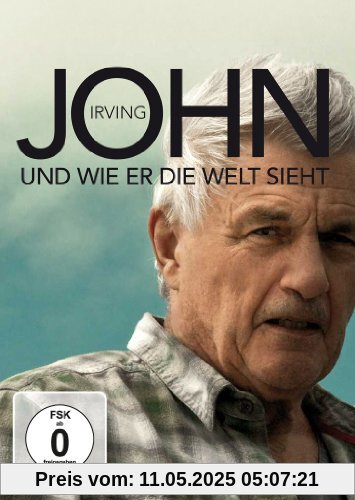John Irving und wie er die Welt sieht von André Schäfer
