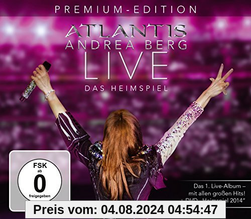 Atlantis-Live das Heimspiel (Premium Edition mit Bonus-DVD) von Andrea Berg