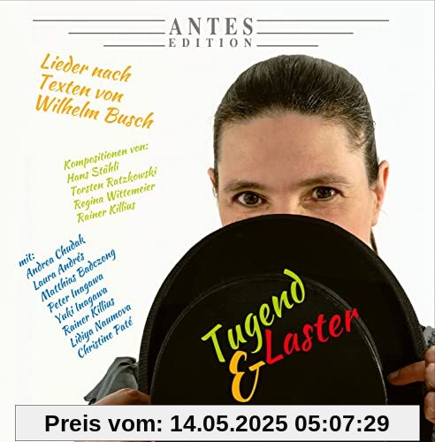 Tugend & Laster/Wilhelm Busch Tugend & Laster/Wilhelm Busch von Andrea Chudak, Yuki Inagawa