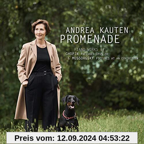 Promenade-Works By Chopin & Mussorgsky von Andrea Kauten