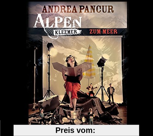 Alpen Klezmer-Zum Meer von Andrea Pancur