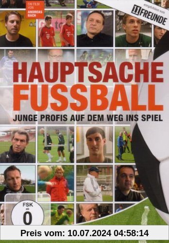 Hauptsache Fußball - Junge Profis auf dem Weg ins Spiel von Andreas Bach
