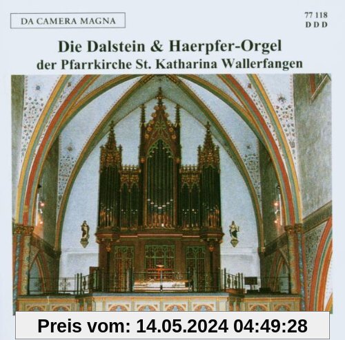 Die Dalstein & Haerpfer-Orgel von Andreas Cavelius