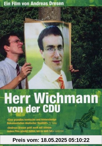 Herr Wichmann von der CDU von Andreas Dresen