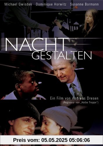 Nachtgestalten von Andreas Dresen