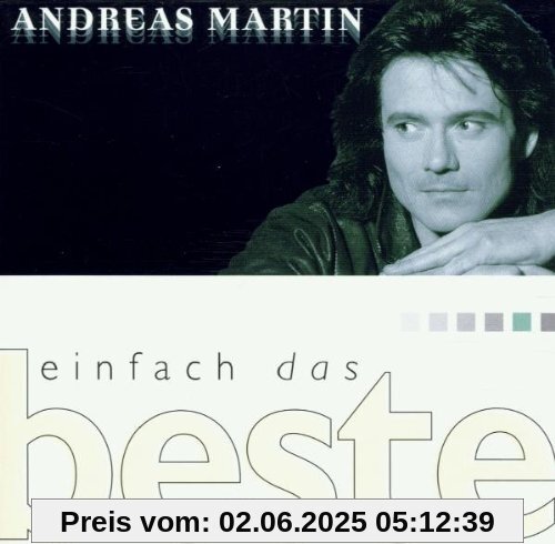 Einfach das Beste - Andreas Martin Einfach das Beste - Andreas Martin von Andreas Martin