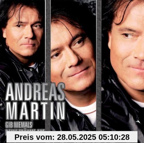 Gib Niemals Deine Träume auf von Andreas Martin