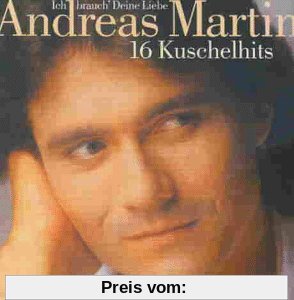 Ich Brauch' Deine Liebe von Andreas Martin