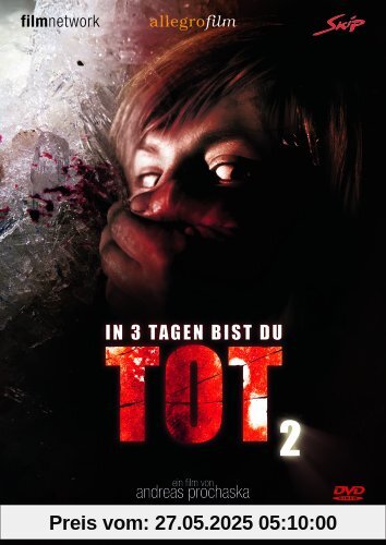 In 3 Tagen bist du tot 2 In 3 Tagen bist du tot 2 von Andreas Prochaska