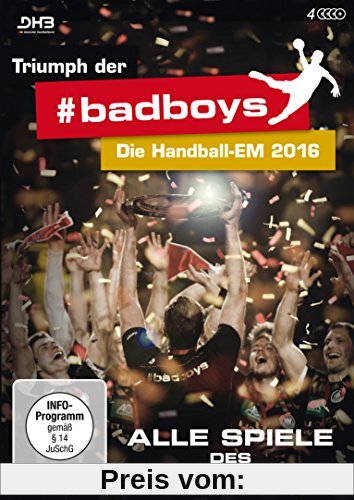 Triumph der badboys - Die Handball-EM 2016 - Alle Spiele des deutschen Teams [4 DVDs] von Andreas Tietje