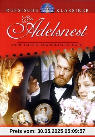 Ein Adelsnest Ein Adelsnest von Andrej Kontschalowski