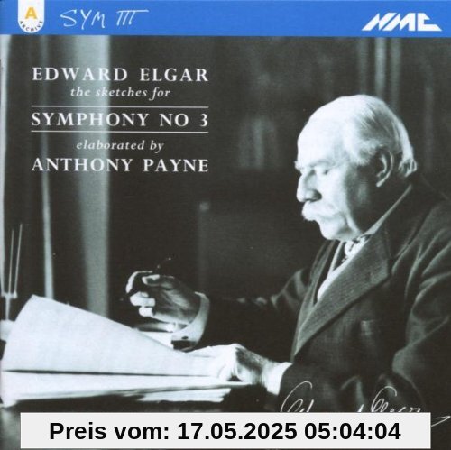 Edward Elgar: Sinfonie Nr. 3 (nach den Skizzen ausgearbeitet von Anthony Payne) von Andrew Davis