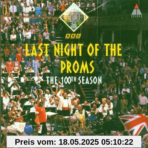 The Last Night Of The Proms (The 100th Season) von Andrew Davis
