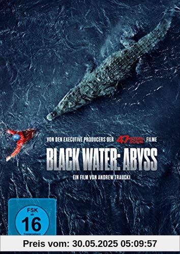 Black Water: Abyss Black Water: Abyss von Andrew Traucki