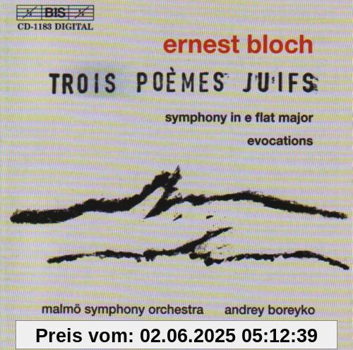Symphonie Es-Dur/Evocations/+Trois Poemes Juifs Symphonie Es-Dur/Evocations/+Trois Poemes Juifs von Andrey Boreyko