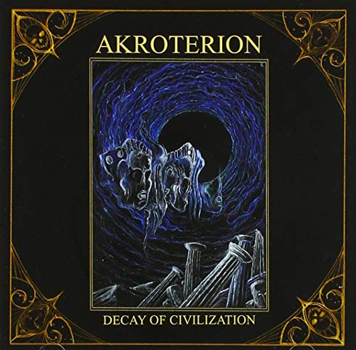 Akroterion - Decay Of Civilization von Andromeda Relix
