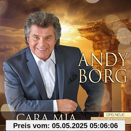 Cara Mia - Das neue Album 2017 von Andy Borg