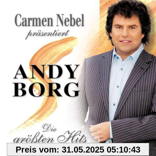 Carmen Nebel präsentiert Andy Borg - Die größten Hits von Andy Borg