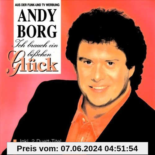 Ich Brauch Ein Bisschen Glück von Andy Borg