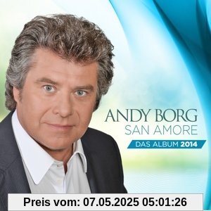 San Amore (das neue Album 2014) von Andy Borg
