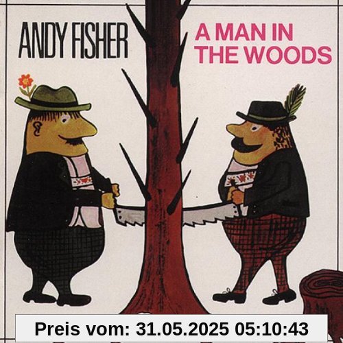 A Man in the Woods A Man in the Woods von Andy Fisher