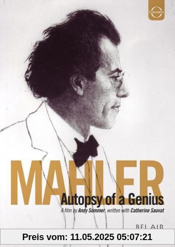 Mahler - Autopsy of a Genius Mahler - Autopsy of a Genius von Andy Sommer
