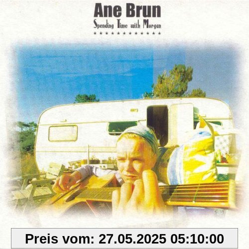 Spending Time With Morgan Spending Time With Morgan von Ane Brun