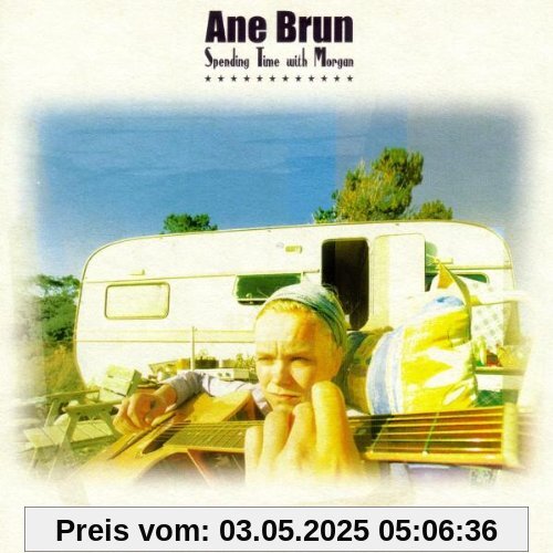 Spending Time With Morgan Spending Time With Morgan von Ane Brun