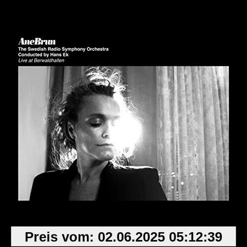 Live at Berwaldhallen Live at Berwaldhallen von Ane & the Swedish Radio Symphony Orchestra;Brun
