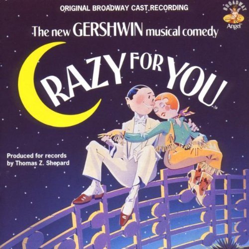 Crazy for You (1992 Original Broadway Cast) Cast Recording edition (1992) Audio CD von Angel Records
